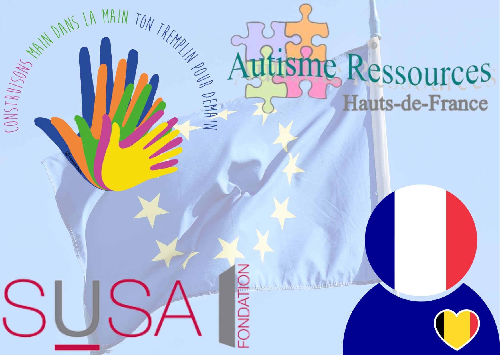 Rencontre européenne des initiatives inclusives : logos Autisme ressources Hauts-de France, écoles Sainte-Gertrude, SUSA, AFrESHEB sur fond de ciel bleu avec drapeau européen
